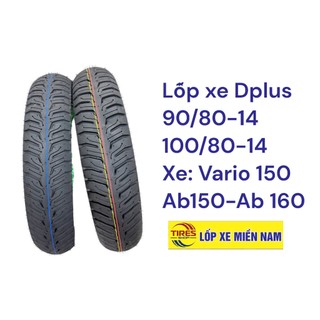 VỎ LỐP XE AB150 AB160 VARIO150 VARIO160 CHÍNH HÃNG DPLUS KHÔNG RUỘT