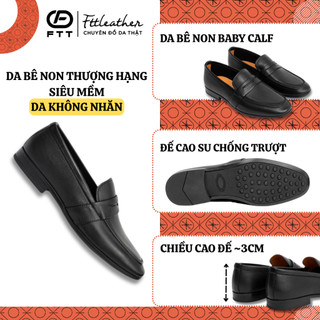 Giày lười nam da bê thượng hạng không nhăn FTTLeather,giày tây nam êm chân da mềm không gãy mũi F901