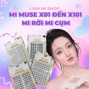 MI RỜI MI CỤM X01-X101 FULL 100 mã DÒNG X - MI MUSE HOT TREND- LiAn Mi Shop