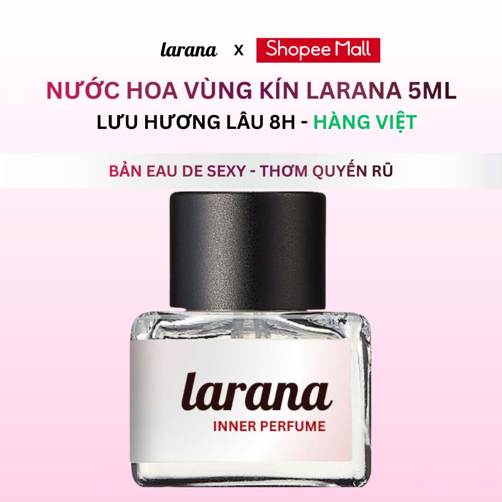 Nước hoa vùng kín Larana Inner Perfume bản Eau De Sexy (best seller ...