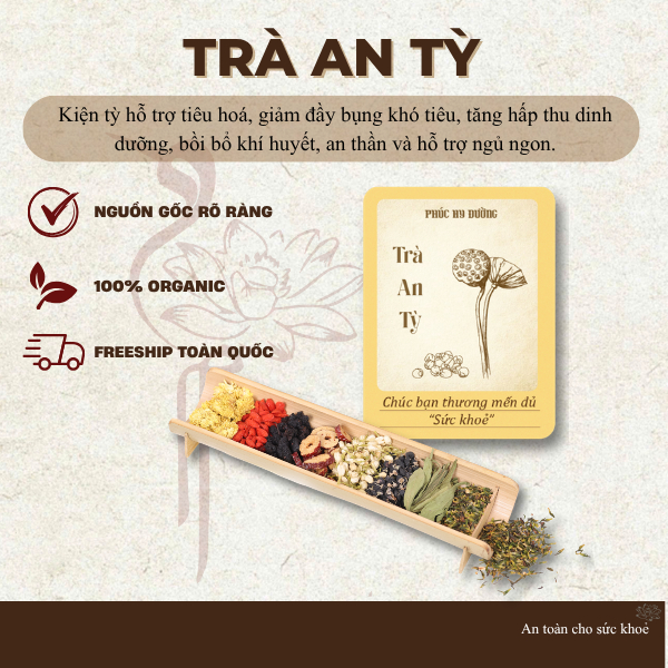 Trà An Tỳ Phúc Hy Đường - Kiện tỳ, hỗ trợ tiêu hóa, hỗ trợ cải thiện ăn uống kém, bồi bổ khí huyết