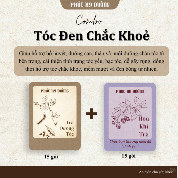 Combo Tóc Đen Chắc Khỏe Phúc Hy Đường - Trà hỗ trợ bổ huyết, dưỡng can, thận, nuôi dưỡng chân tóc từ bên trong