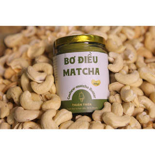 Bơ Điều Matcha Thuận Thiên - Bơ Hạt Điều Bùi Béo Sánh Mịn kết hợp với Matcha Nhật chát thanh, Bữa Sáng Tiện Lợi bổ dưỡng