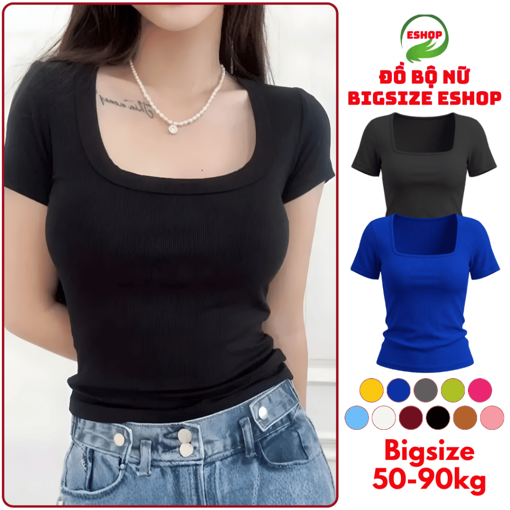Áo Thun Nữ Cổ Vuông Bigsize Tay Ngắn Chất Thun Gân Tăm Co Giãn Form Ôm Đẹp Basic MS3002 ESHOP