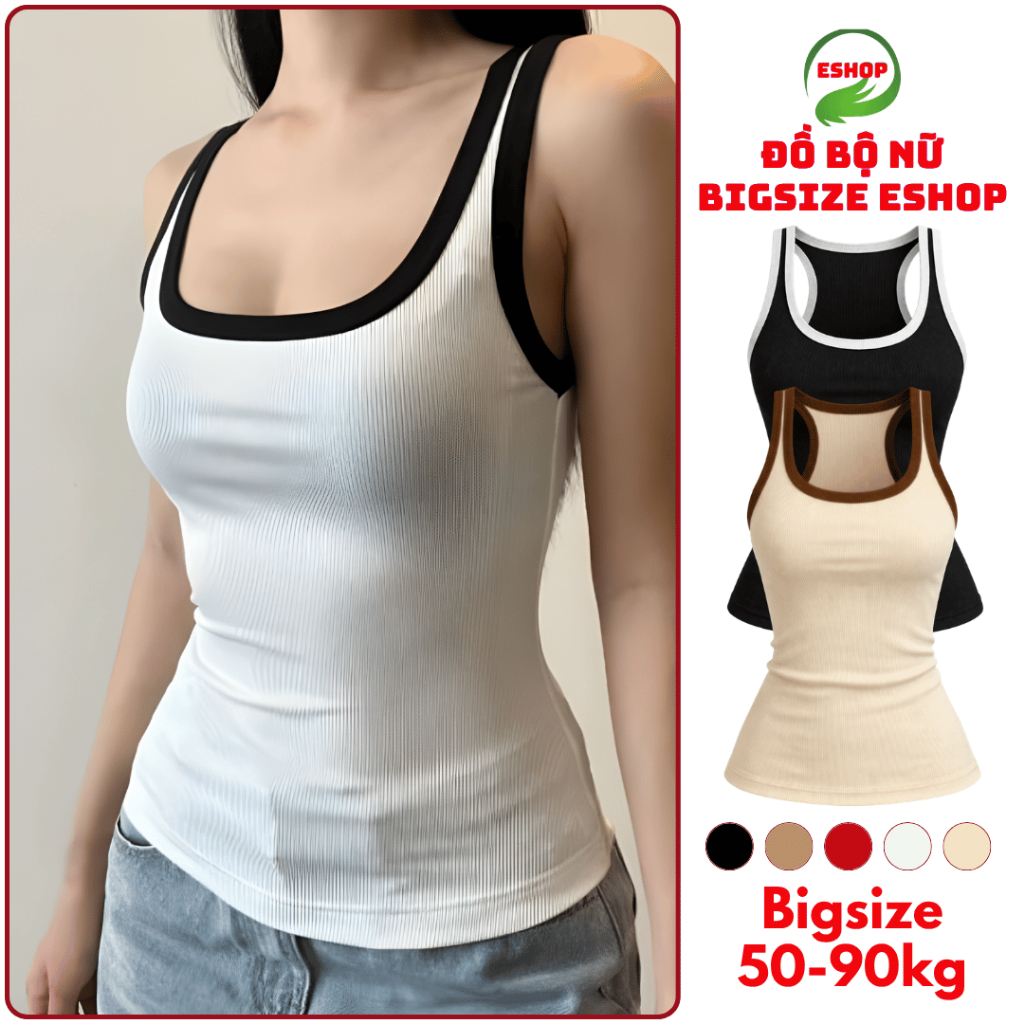 Áo Thun Hai Dây Nữ Bigsize Cổ Vuông Sát Nách Có Viền ESHOP Áo Kiểu Đẹp Dễ Thương Mặc Hè MS068