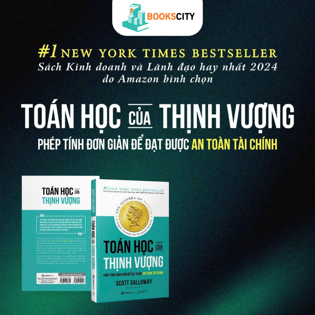 Sách – The Algebra of Wealth: Toán Học Của Thịnh Vượng – Scott Galloway