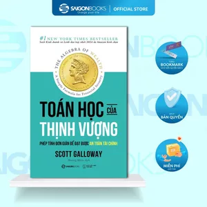 Sách - Toán Học Của Thịnh Vượng - The Algebra of Wealth : Phép Tính Đơn Giản Để Đạt Được An Toàn Tài Chính