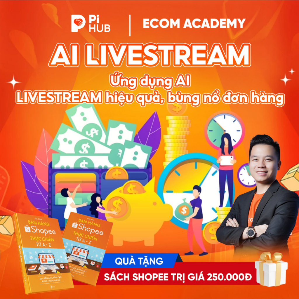 [AI LIVESTREAM x VĂN CHÍNH]: Ứng dụng AI livestream hiệu quả, bùng nổ doanh số, đơn hàng - Hướng dẫn chi tiết từ A-Z
