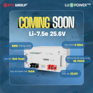 Thiết bị Lưu Trữ LuxPower | Li-7.5e 25.6V300Ah Giao Tiếp | PTV GROUP | Bảo Hành 5 Năm