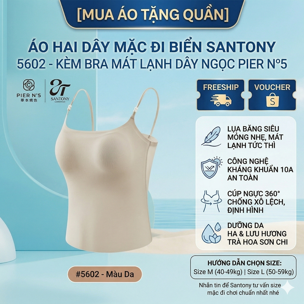 Áo Hai Dây Mặc Đi Biển Santony 5602 - Kèm Bra Mát Lạnh Dây Ngọc Trai PIER N°5
