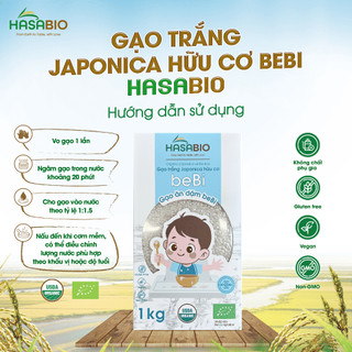 Gạo Japonica Hữu Cơ beBi HASABIO (Bịch 1kg) Xát Dối Giàu Vitamin Tốt Cho Tiêu Hóa - Natural Market
