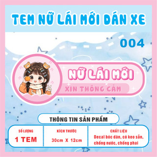 Tem dán xe ô tô - Tem dán nữ lái mới - nữ lái mới xin thông cảm nhiều mẫu lựa chọn
