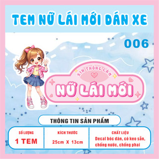 Tem dán xe ô tô - Tem dán nữ lái mới - nữ lái mới xin thông cảm nhiều mẫu lựa chọn