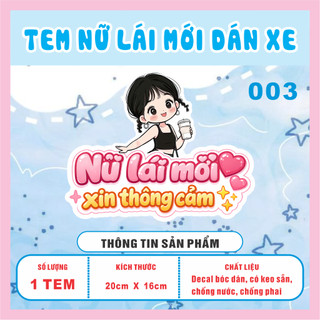 Tem dán xe ô tô - Tem dán nữ lái mới - nữ lái mới xin thông cảm nhiều mẫu lựa chọn