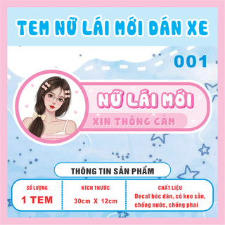 Tem dán xe ô tô - Tem dán nữ lái mới - nữ lái mới xin thông cảm nhiều mẫu lựa chọn