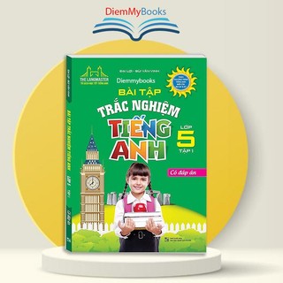 Sách- Bài Tập Trắc Nghiệm Tiếng Anh Lớp 5 Tập 1 ( Có Đáp Án) Bùi Văn Vinh