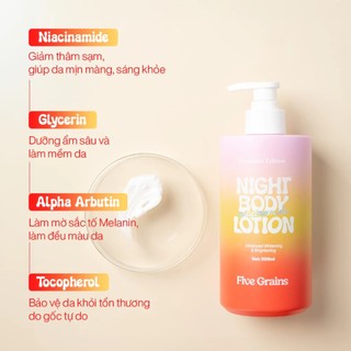 Kem Dưỡng Body Five Grains Niacinamide, Alpha-Arbutin Ban Đêm Hỗ Trợ Dưỡng Trắng Da 500ML