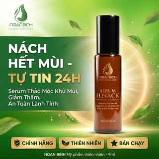[TẶNG NÁCH HỒNG] Serum Khử Mùi Hôi Nách Mờ Thâm Nách Chân Ngân Bình H.NACK 9ml