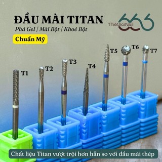 Đầu Mài Titan Chuẩn Mỹ Cao Cấp – Đầu Mài Nail Phá Gel, Mài Bột, Xử Lý Cuticle, Khoé Bột, Chuẩn Salon Thegioinail666