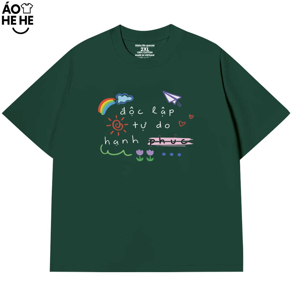 Áo Việt Nam In Chữ Độc Lập Tư Do Hạnh Phúc, Câu Nói Tự Hào Dân Tộc Form Rộng Cotton 230gsm In Theo Yêu Cầu