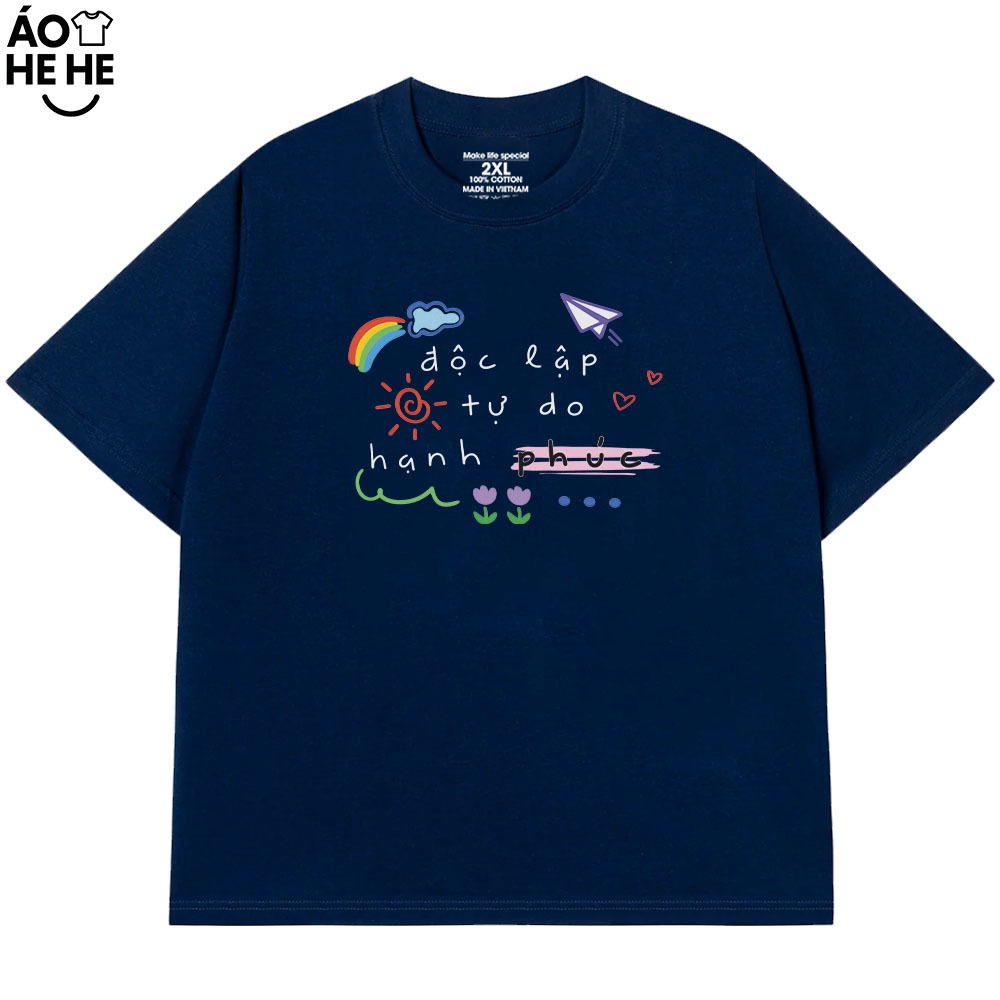 Áo Việt Nam In Chữ Độc Lập Tư Do Hạnh Phúc, Câu Nói Tự Hào Dân Tộc Form Rộng Cotton 230gsm In Theo Yêu Cầu