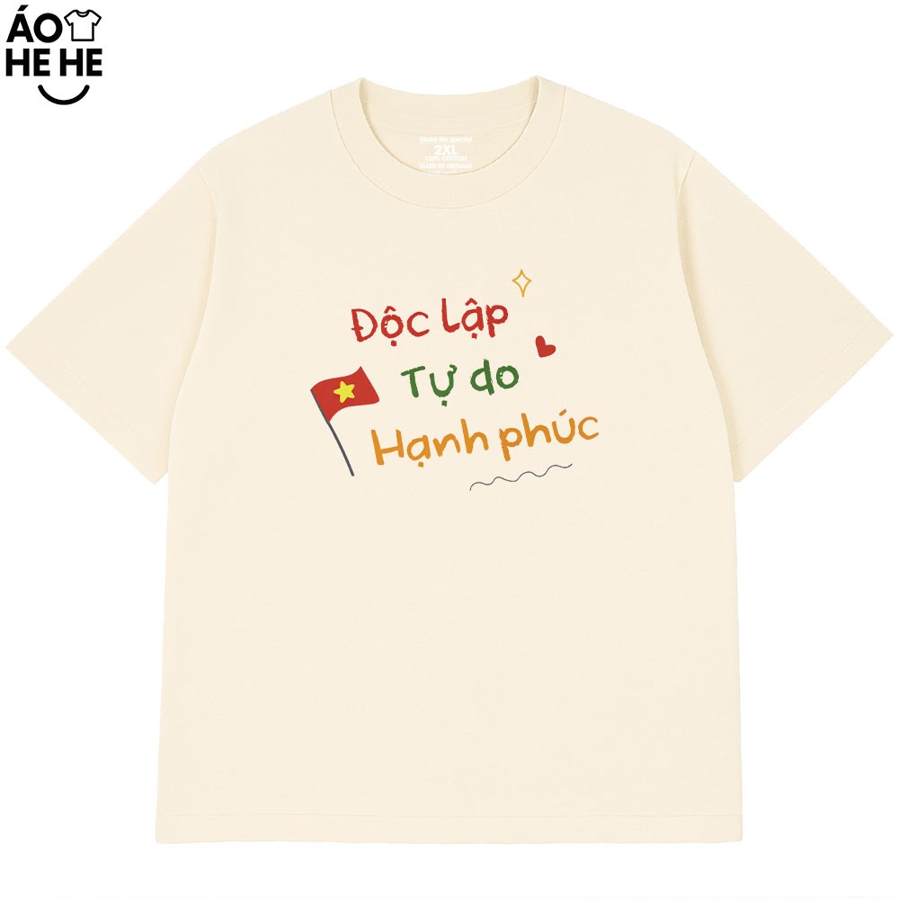 Áo Thun In Chữ - Việt Nam Độc Lập Tư Do Hạnh Phúc, Câu Nói Tự Hào Dân Tộc Form Rộng Cotton 230gsm