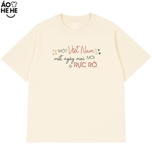 Áo In Chữ - Việt Nam Một Ngày Mai Rực Rở, Câu Nói Tự Hào Dân Tộc Form Rộng Cotton 230gsm