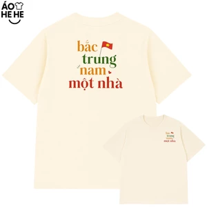 Áo Thun Việt Nam In Chữ - Bắc Trung Nam Một Nhà, Câu Nói Tự Hào Dân Tộc Form Rộng Cotton 230gsm