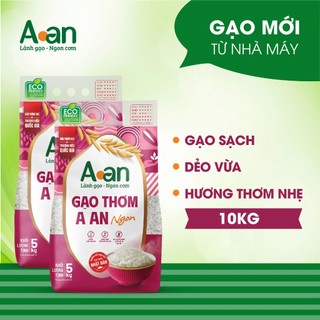 Combo 2 túi Gạo Thơm A An ngon túi 5kg - Bao bì mới - Chính hãng Gạo sạch Aan