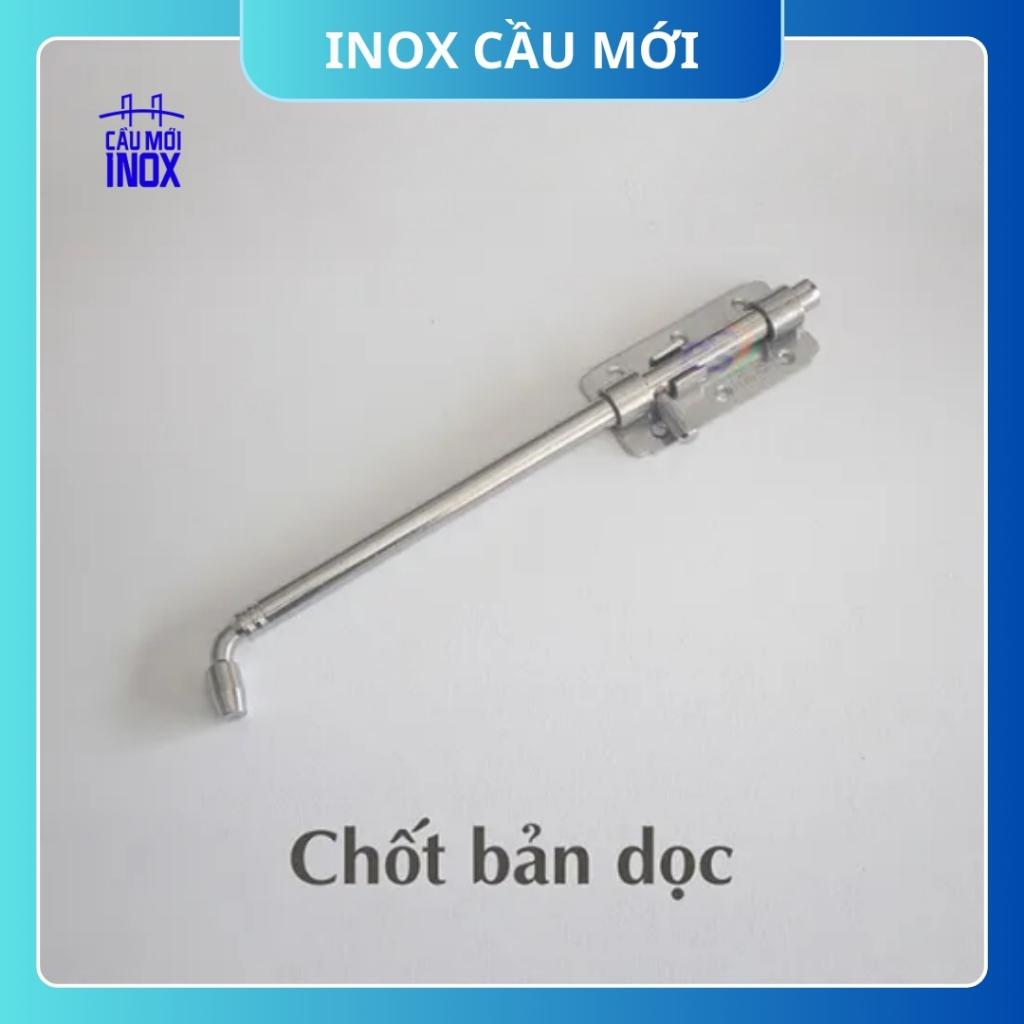 Chốt cửa dọc Inox 304, chốt cửa đuôi chuột, chốt cửa gỗ, sắt, nhôm bằng inox dài 40cm