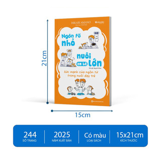 [Outlet S2]Sách - Ngôn Từ Nhỏ Nuôi Em Bé Lớn Sức mạnh của ngôn từ trong nuôi dạy trẻ - Unibooks