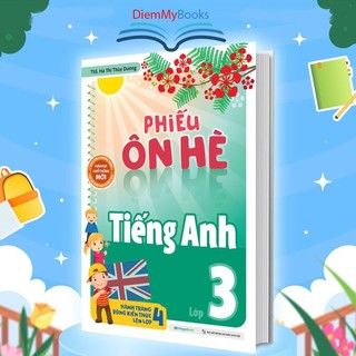 Sách Ôn Hè Tiếng Anh Lớp 3 Vững Kiến Thức Tự Tin Lên Lớp 4