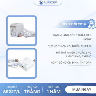 Bộ sạc nhanh (2 loại: dây C/L) 22.5W Supitec SE22T/L
