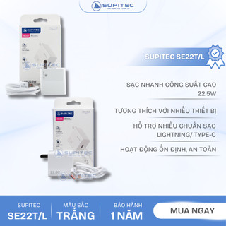 Bộ sạc nhanh (2 loại: dây C/L) 22.5W Supitec SE22T/L