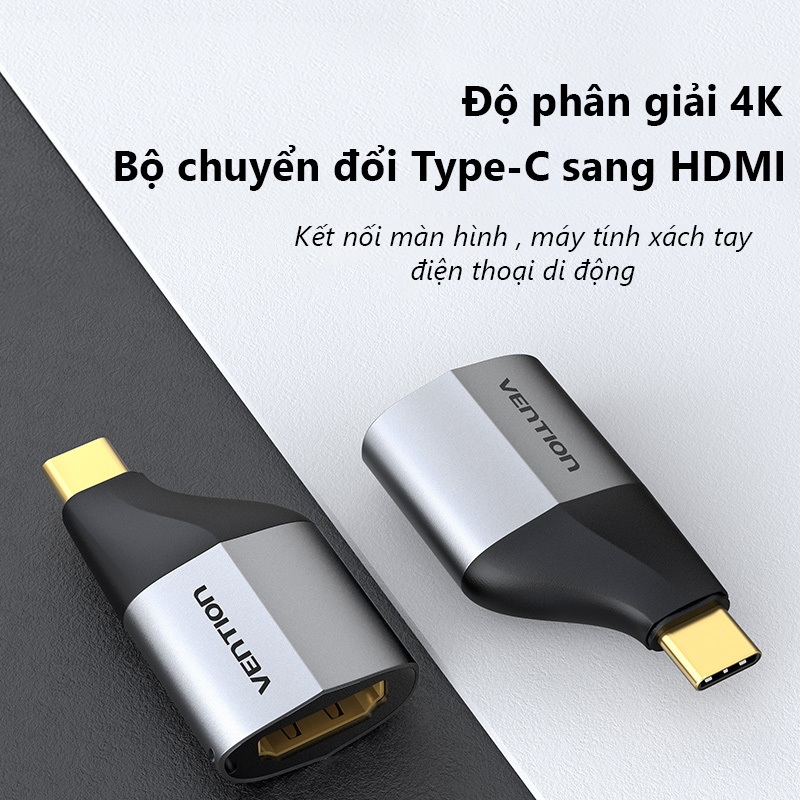 Bộ chuyển đổi Type-C sang HDMI Vention Hỗ trợ 4K60Hz, Vỏ hợp kim nhôm, Đầu cắm mạ vàng cho điện thoại, laptop,máy chiếu