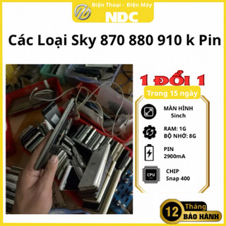 Điện thoại Sky 860 870 890 900 910 không Pin