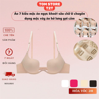 [TẶNG KÈM DÂY TẠO KIỂU] ÁO NÂNG NGỰC T2T MẶC 7 KIỂU QUYẾN RŨ NGỰC KHOÉT CHỮ U
