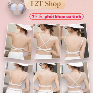 [TẶNG KÈM DÂY TẠO KIỂU] ÁO NÂNG NGỰC T2T MẶC 7 KIỂU QUYẾN RŨ NGỰC KHOÉT CHỮ U