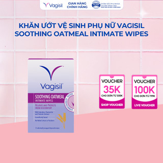 Khăn ướt vệ sinh phụ nữ Vagisil Soothing Oatmeal Intimate Wipes - 1 hộp 12 gói