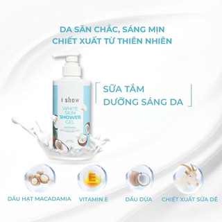 Sữa Tắm Dưỡng Trắng Da I SHOW 500ml Cấp Ẩm Mịn Màng Lưu Hương Lâu Chiết Xuất Dừa & Sữa Dê - iShow White Skin Shower Gel