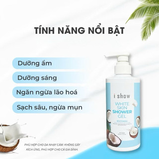 Sữa Tắm Dưỡng Trắng Da I SHOW 500ml Cấp Ẩm Mịn Màng Lưu Hương Lâu Chiết Xuất Dừa & Sữa Dê - iShow White Skin Shower Gel