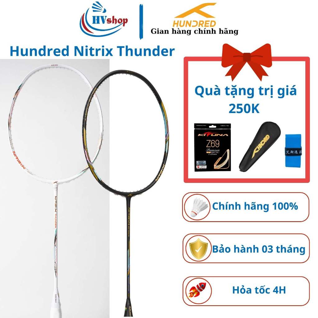 Vợt cầu lông Hundred Nitrix Thunder, KHUNG CHƯA CĂNG, vợt tấn công mạnh mẽ - HVShop