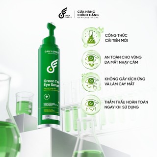 [Giảm 20k Trên Live] Serum Hỗ Trợ Giảm Quầng Thâm Mắt & Bọng Mắt - DAILY EFFECT Green Tea Eye Serum (15g)