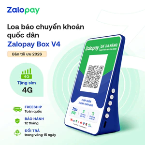 Loa Thông Báo Chuyển Khoản - Zalopay Box V4 Bản Ưu Việt - Tặng Sim 4G Free Data 1 Năm