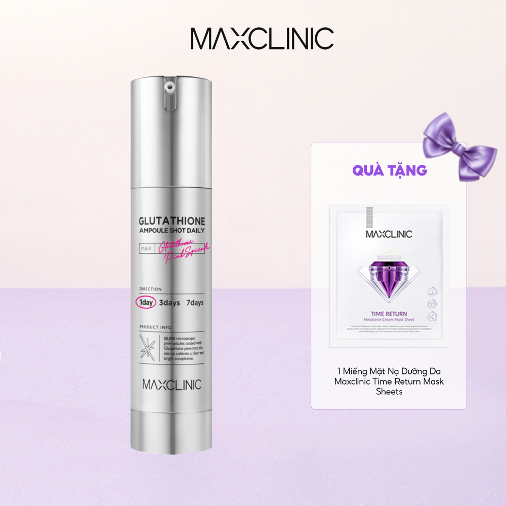 maxclinic glutathione ampoule shot 50ml Tinh Chất Dưỡng Trắng Và Cải Thiện Nếp Nhăn Maxclinic Glutathione Ampoule  Shot Daily/ 3 Days 50ml