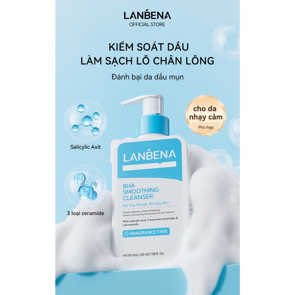 [MUA 2 TẶNG 2] LANBENA SỮA RỬA MẶT  BHA (236ML) - Làm Sạch Da, Giảm Nhờn Và Phù Hợp Da Nhạy Cảm, Kiểm Soát Dầu