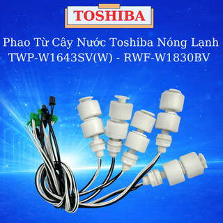 [HOẢ TỐC] Phao Từ Cây Nước Toshiba Nóng Lạnh TWP-W1643SV(W) - RWF-W1830BV