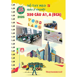 Sổ tay mẹo giải lý thuyết 250 câu hạng A1-A