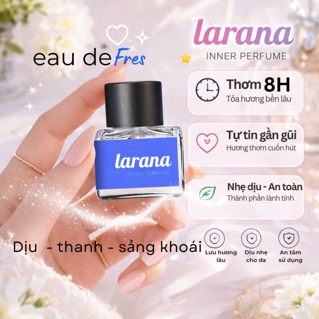 Nước hoa vùng cá nhân  Larana Inner Perfume  phiên bản Eau De Fres 5ml hương thơm tươi mát  thư giản