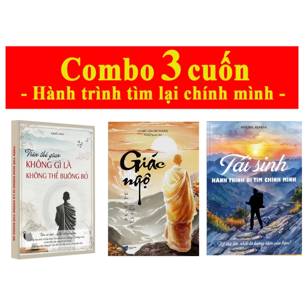 Bìa sách Combo 3 Cuốn (CÓ LẺ) Giác Ngộ Tái Sinh Trên Thế Gian Không Có Gì Là Không Thể Buông Bỏ!